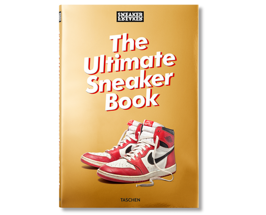 Sneaker Freaker. The Ultimate Sneaker Book